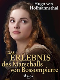 Das Erlebnis des Marschalls von Bossompierre - Hugo von Hofmannsthal - ebook