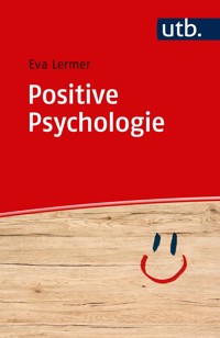Positive Psychologie - Eva Lermer - ebook