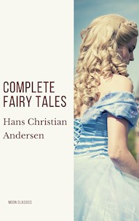 Complete Fairy Tales of Hans Christian Andersen - Hans Christian Andersen - ebook