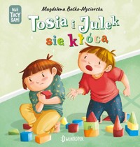 Tosia i Julek się kłócą - Boćko-Mysiorska Magdalena - książka