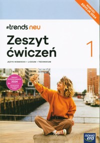 #Trends neu 1 Język niemiecki Zeszyt ćwiczeń Edycja 2024 - Kościelniak-Walewska Ewa - książka
