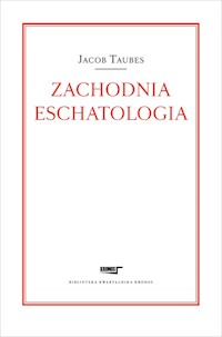 Zachodnia eschatologia - Taubes Jacob - książka