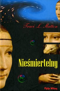 Nieśmiertelny. - Traci L. Slatton - ebook