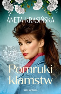 Pomruki kłamstw. W cieniu PRL-u. Tom 2 - Aneta Krasińska - książka