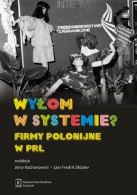 Wyłom w systemie? - Gałęziowski Jakub, Gumiela Martin, Jasiecki Krzysztof, Jastrząb Mariusz, Kochanowski Jerzy, Stöcker - książka