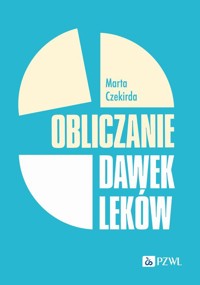 Obliczanie dawek leków - Czekirda Marta - książka