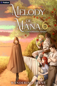 Melody of Mana 6 - Wandering Agent - ebook
