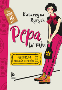 Pepa w raju. Najkrótsza opowieść o miłości - Katarzyna Ryrych - ebook