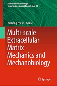 Multi-scale Extracellular Matrix Mechanics and Mechanobiology -  - ebook