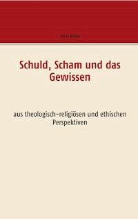 Schuld, Scham und das Gewissen - Linus Botha - ebook