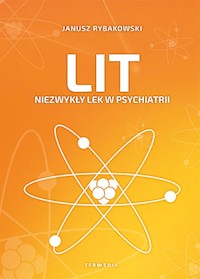 Lit Niezwykły lek w psychiatrii - Rybakowski Janusz - książka