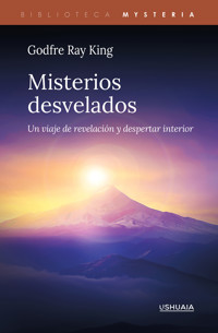 Misterios desvelados - Godfre Ray King - ebook