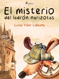 El misterio del ladrón narizotas - Luisa Villar Liébana - ebook