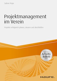 Projektmanagement im Verein - inkl. Arbeitshilfen online - Sabine Peipe - ebook
