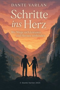 Schritte ins Herz - Dante Varlan - ebook