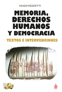 Memoria, derechos humanos y democracia - Hugo Vezzetti - ebook