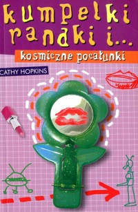Kumpelki, randki i... kosmiczne pocałunki - Cathy Hopkins - ebook
