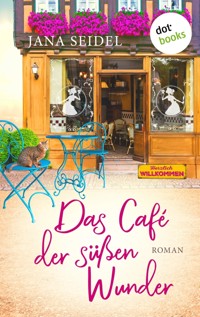 Das Café der süßen Wunder - Jana Seidel - ebook