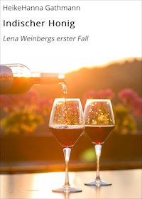 Indischer Honig - HeikeHanna Gathmann - ebook