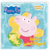 Peppa Pig. Wesoła kąpiel. Część 3. Mały świat Peppy - zbiorowa praca - książka