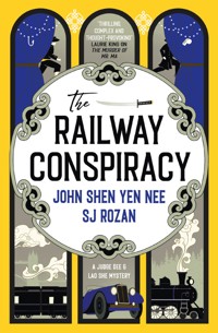 The Judge Dee and Lao She mysteries - The Railway Conspiracy - John Shen Yen Nee - ebook