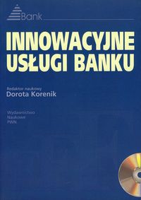 Innowacyjne usługi banku z CD -  - książka