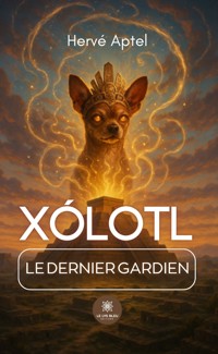 Xólotl - Hervé Aptel - ebook