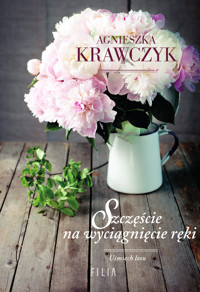 Szczęście na wyciągnięcie ręki - Agnieszka Krawczyk - ebook + książka