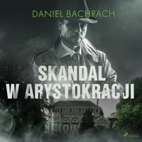 Skandal w arystokracji - Bachrach Daniel - ebook + audiobook