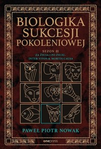 Biologika Sukcesji Pokoleniowej. - Nowak Paweł Piotr - książka