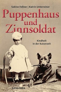 Puppenhaus und Zinnsoldat - Katrin Unterreiner - ebook