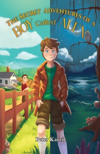 The Secret Adventures of a Boy Called Alex - Peter Karrie - ebook