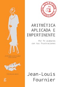 Aritmética aplicada e impertinente - Jean-Louis Fournier - ebook