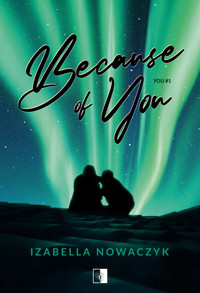 Because of You - Izabella Nowaczyk - ebook + audiobook