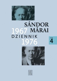 Dziennik 1967-1976 Tom 4 - Marai Sandor - książka