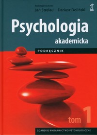 Psychologia akademicka Podręcznik Tom 1 -  - książka