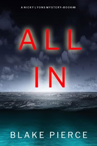 All In (A Nicky Lyons FBI Suspense Thriller—Book 8) - Blake Pierce - ebook