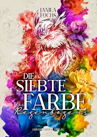 Die siebte Farbe des Regenbogens - Janila Fuchs - ebook