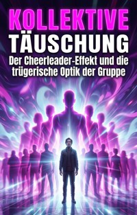 Kollektive Täuschung - Simon Berendts - ebook