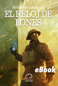 El Reloj de Eones - Benjamín Navarro - ebook