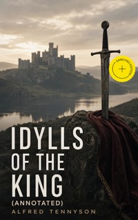 Idylls of the King (Annotated) - Alfred Tennyson - ebook
