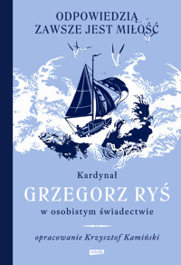 Odpowiedzią zawsze jest miłość - kard. Grzegorz Ryś  - ebook + audiobook + książka