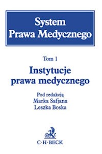 System Prawa Medycznego Tom 1 Instytucje prawa medycznego -  - książka