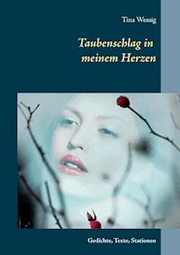 Taubenschlag in meinem Herzen - Tina Wessig - ebook