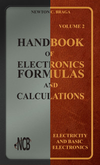 Handbook of Electronics Formulas and Calculations - Volume 2 - Newton C. Braga - ebook