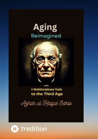 Aging Reimagined - Azhar ul Haque Sario - ebook