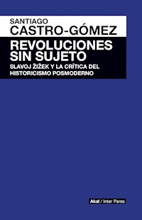 Revoluciones sin sujeto - Santiago Castro-Gómez - ebook