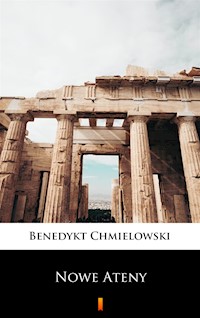 Nowe Ateny - Benedykt Chmielowski - ebook + książka