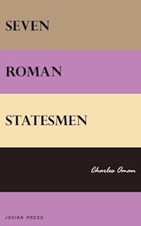 Seven Roman Statesmen - Charles Oman - ebook