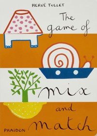 The Game of Mix and Match - Tullet Hervé - książka